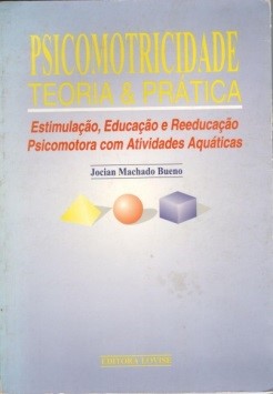 Psicomotricidade teoria & prática